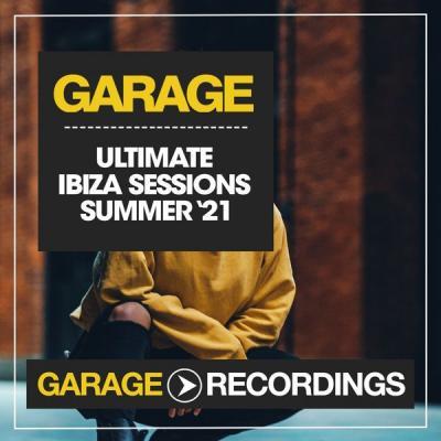 Various Artists   Ultimate Ibiza Sessions Summer '21 (2021)