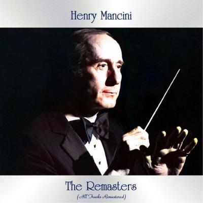 Henry Mancini   The Remasters (All Tracks Remastered) (2021)