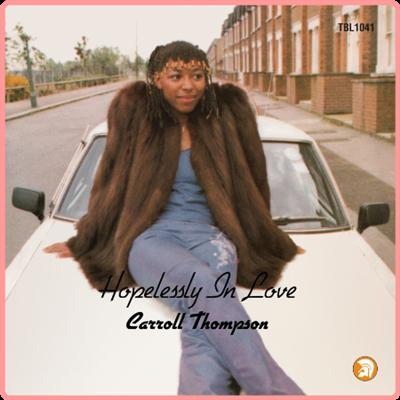 Carroll Thompson   Hopelessly in Love (40th Anniversary Expanded Edition) (2021) Mp3 320kbps