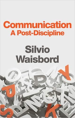 Communication: A Post Discipline