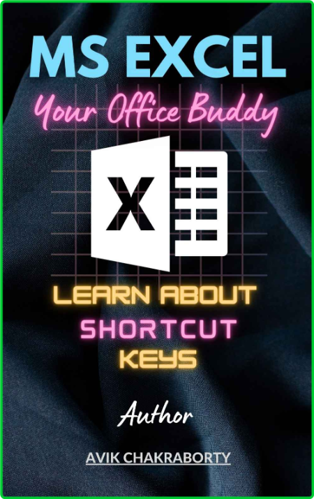 MS Excel - Your Office Buddy - Learn about shortcut keys