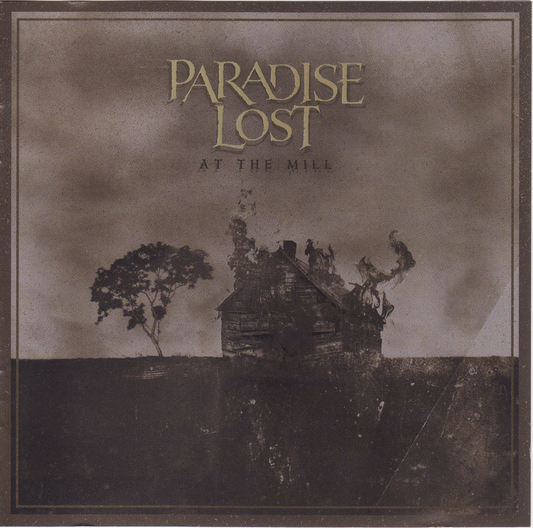 Paradise Lost - At the Mill (Live album) 2021 (Lossless)