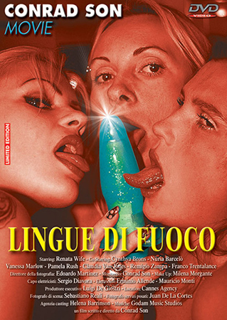 Lingue Di Fuoco (Conrad Son) [2002 г., Anal, A2M, Big Cock, Blowjobs, Deep Throat, DVDRip] (Claudia Van Jones, Cynthia Brons, Pamela Rush, Renata Wife, Vanessa Marlow)