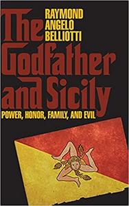 The Godfather and Sicily Power, Honor, Family, and Evil