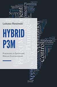 HybridP3M Processes in Optimized, Mature Environments