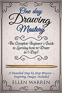 Drawing One Day Drawing Mastery