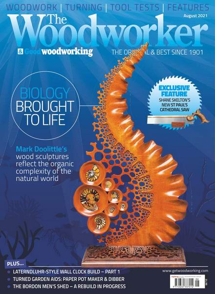 The Woodworker & Good Woodworking №8 (August 2021)