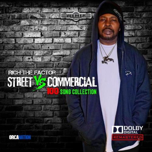 Rich The Factor - Streets Vs Commercial 100 Song Collection, Pt. 1 (2021)