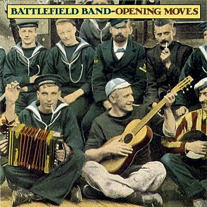 Battlefield Band - Opening Moves (Best Of 1977-79)