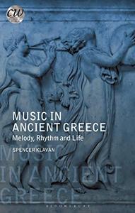 Music in Ancient Greece Melody, Rhythm and Life