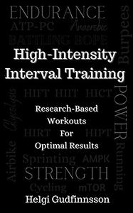 High-Intensity Interval Training Research-based Workouts for Optimal Results