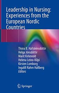 Leadership in Nursing Experiences from the European Nordic Countries 