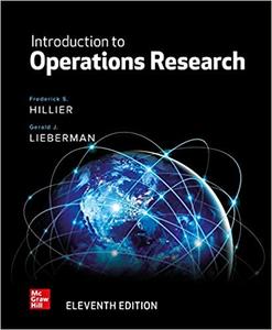 Introduction to Operations Research, 11th Edition