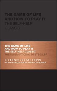 The Game of Life and How to Play It The Self-help Classic (Capstone Classics)