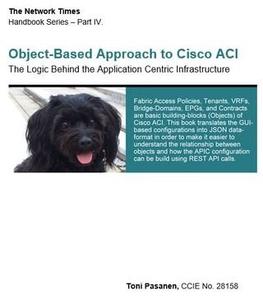 Object-Based Approach to Cisco ACI The Logic Behind the Application Centric Infrastructure