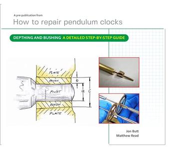 Depthing and Bushing - A detailed step-by-step guide A pre-publication from How to repair pendulum clocks