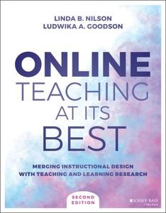 Online Teaching at Its Best Merging Instructional Design with Teaching and Learning Research, 2nd Edition
