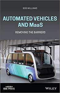 Automated Vehicles and MaaS Removing the Barriers