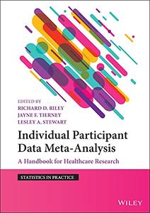 Individual Participant Data Meta-Analysis A Handbook for Healthcare Research (Statistics in Practice)