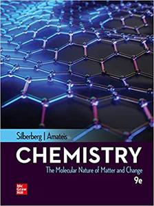 Chemistry The Molecular Nature of Matter and Change, 9th Edition
