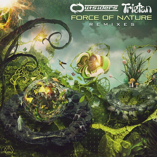 Tristan & Outsiders - Force of Nature (Remixes) (Single) (2021)