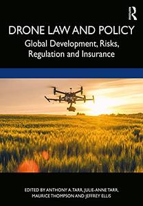 Drone Law and Policy Global Development, Risks, Regulation and Insurance