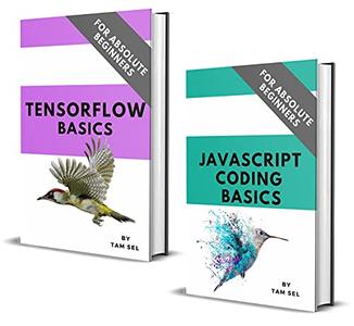 Javascript And Tensorflow Basics For Absolute Beginners