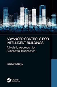 Advanced Controls for Intelligent Buildings A Holistic Approach for Successful Businesses