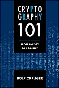 Cryptography 101 From Theory to Practice