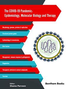 The COVID-19 Pandemic Epidemiology, Molecular Biology and Therapy