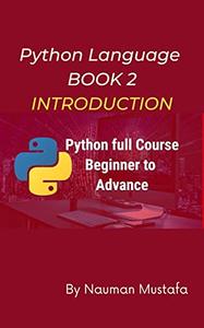 Python Language for Beginners BOOK 2 INTRODUCTION