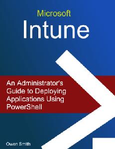 Microsoft Intune - An Administrator's Guide to Deploying Applications using PowerShell
