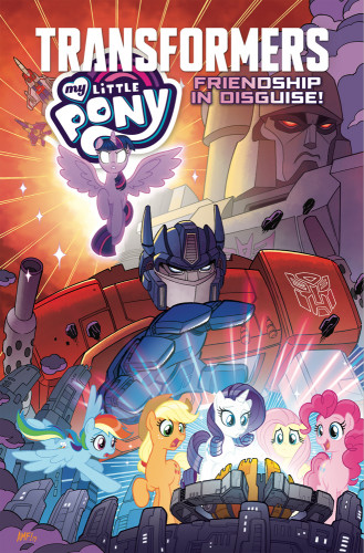 IDW - My Little Pony Of Transformers Friendship In Disguise 2021 Hybrid Comic