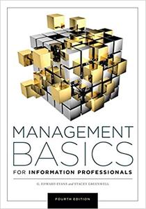 Management Basics for Information Professionals, 4th Edition