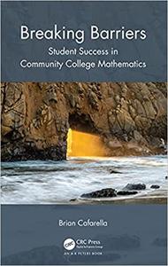Breaking Barriers Student Success in Community College Mathematics