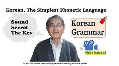 Korean The Simplest Phonetic Language, Sound the Key to Korean Grammar