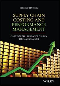 Supply Chain Costing and Performance Management, 2nd Edition