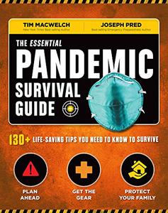 The Essential Pandemic Survival Guide 130+ Life-Saving Tips You Need to Know to Survive