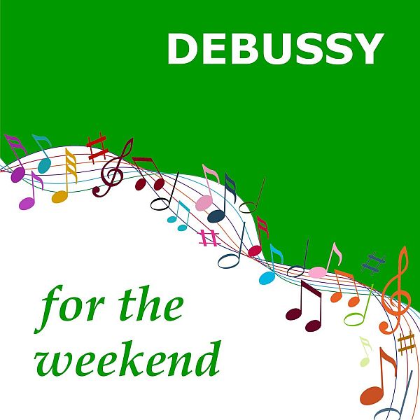 Debussy for the Weekend (2021) Mp3