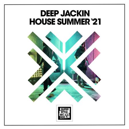 Deep Jackin House Summer '21 (2021)