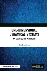 One-Dimensional Dynamical Systems An Example-Led Approach