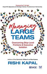 Managing Large Teams Overcoming Skip- Level Frictions & Executive Isolation