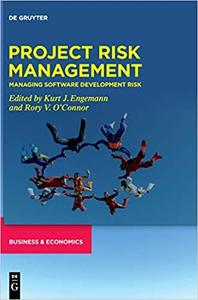 Project Risk Management Managing Software Development Risk, Volume 2