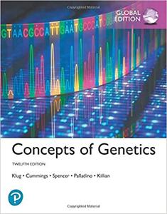 Concepts of Genetics, Global Edition, 12th Edition