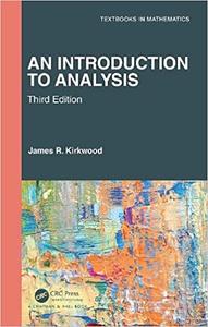 An Introduction to Analysis (Textbooks in Mathematics), 3rd Edition