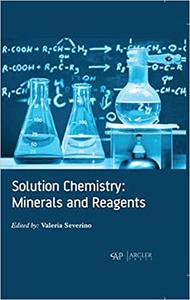 Solution Chemistry Minerals and Reagents