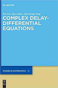 Complex Delay-Differential Equations