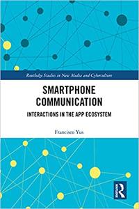 Smartphone Communication Interactions in the App Ecosystem
