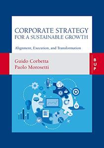 Corporate Strategy for a Sustainable Growth Alignment, Execution, and Transformation