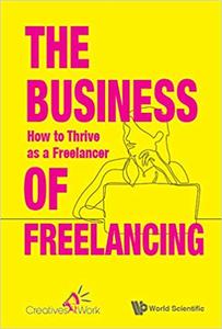 The Business Of Freelancing How To Thrive As A Freelancer How to Thrive as Freelancer
